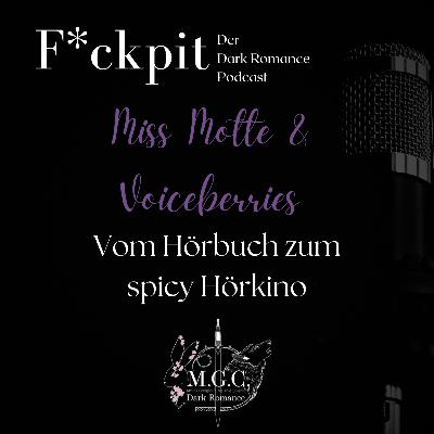 Miss Motte & Voiceberries: Vom Hörbuch zum spicy Hörkino