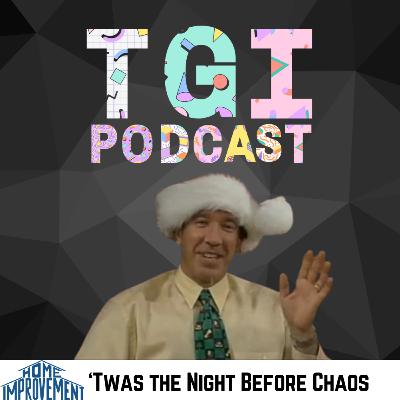 Home Improvement: 'Twas the Night Before Chaos
