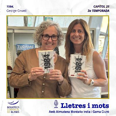 >> LLETRES I MOTS | 3x25 1984, de George Orwell >> LLETRES I MOTS | 3x25 1984, de George Orwell