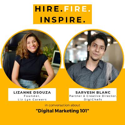 Digital Marketing | Sarvesh Blanc, Partner & Creative director- DigiChefs | Digital Marketing 101