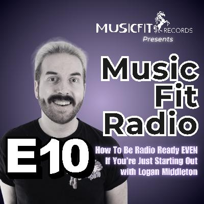 E10 | How to Be Radio Ready EVEN If You're Just Starting Out