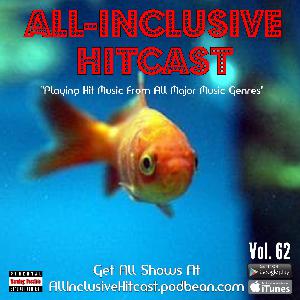 ALL-INCLUSIVE HITCAST - Vol 62