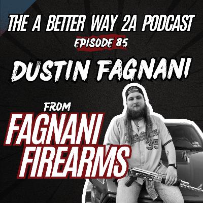 Dustin Fagnani from Fagnani Firearms