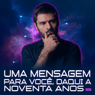 1257 –  Uma Mensagem para Você, Daqui a 90 Anos