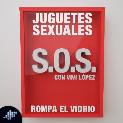 Juguetes Sexuales | S.O.S. Psicología