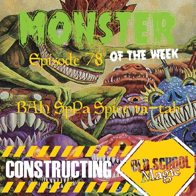 Episode 78 - BAH SpPa Spice ta-tah Episode 78 - BAH SpPa Spice ta-tah