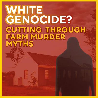 Farm Murders: Crime, or Conspiracy?