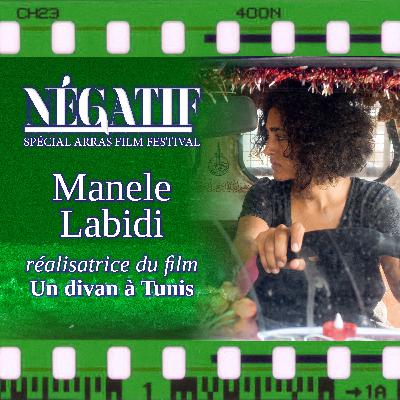 [ARRAS 1/10] Entretien avec Manele Labidi, réalisatrice du film Un divan à Tunis