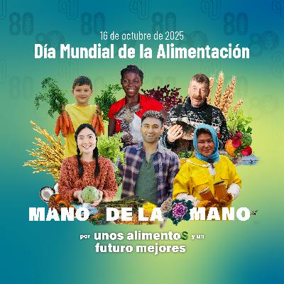 Día Mundial de la Alimentación 2025- Día Mundial de la Alimentación 2025 - Spot en español para Latinoamérica