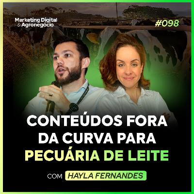 #98 Conteúdos fora da curva para Pecuária de Leite