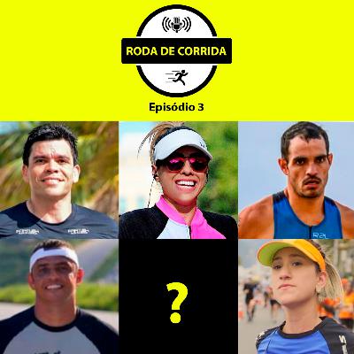 RODA DE CORRIDA #3 (03/09/20)