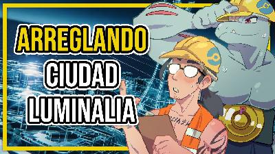 ARREGLANDO CIUDAD LUMINALIA de Leyendas Pokémon Z A ARREGLANDO CIUDAD LUMINALIA de Leyendas Pokémon Z A