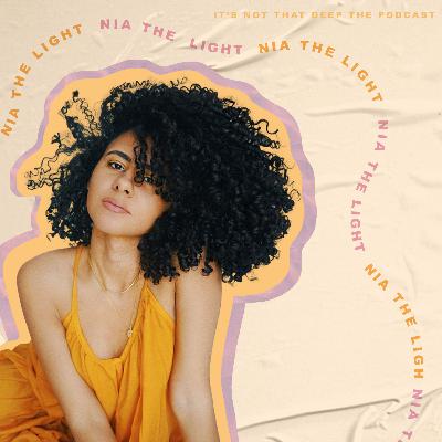 S1 E11: Self Discovery with Nia The Light