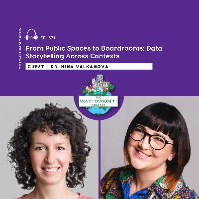 From Public Spaces to Boardrooms: Data Storytelling Across Contexts, with Nina Valkanova