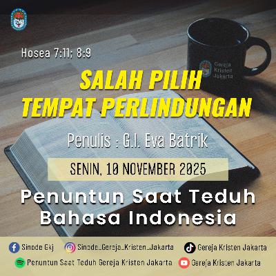 10-11-2025 - Salah Pilih Tempat Perlindungan (PST GKJ Bahasa Indonesia) 10-11-2025 - Salah Pilih Tempat Perlindungan (PST GKJ Bahasa Indonesia)