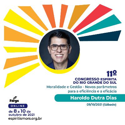 Haroldo Dutra Dias | Moralidade e Gestão - Novos parâmetros para a eficiência e a eficácia
