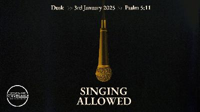 Singing Allowed