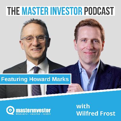 Howard Marks: How I Mastered the Markets - My Advice From 50 Years of Investing