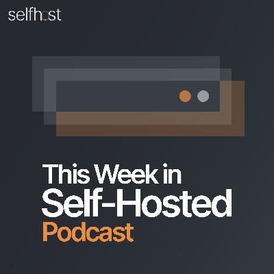 This Week in Self-Hosted ft. Jason Crabtree (December 6, 2024) This Week in Self-Hosted ft. Jason Crabtree (December 6, 2024)