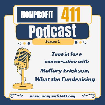 A Conversation with Mallory Erickson on Aligning Purpose and Practice | Nonprofit411 Podcast