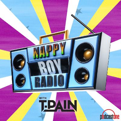 Best of What's F'd Up  | T-Pain's Nappy Boy Radio Podcast #76