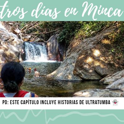 Capitulo 10: Nuestros días en Minca + Historia de ultratumba 👻