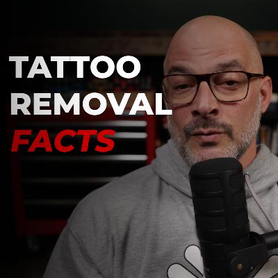 TATTOO REMOVAL FACTS • FADED with Billy DeCola • Studio Kiku