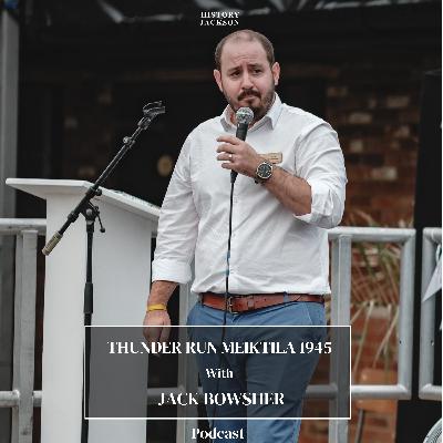 Thunder run Meiktila 1945 with Jack Bowsher Thunder run Meiktila 1945 with Jack Bowsher