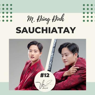 #12 - SAU CHIA TAY: Khó quên