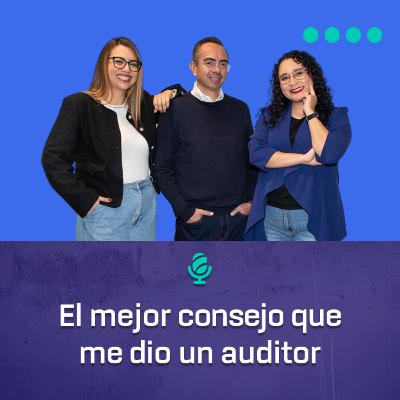 El mejor consejo que me dio un auditor