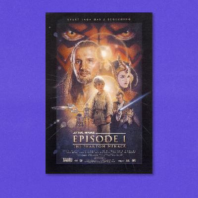 Star Wars: Episode I - The Phantom Menace with Pedro Silva