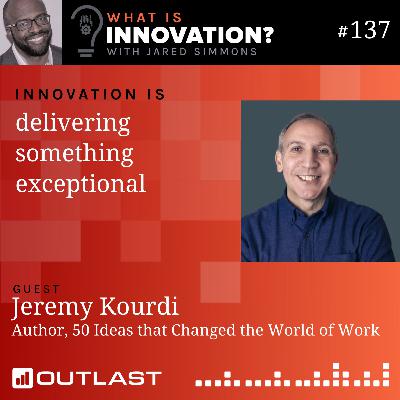 Innovation is delivering something exceptional :: Jeremy Kourdi