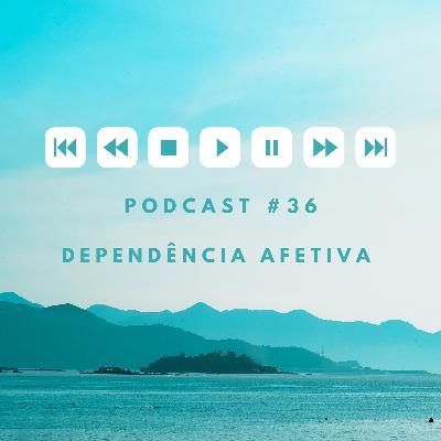 Dependência Afetiva