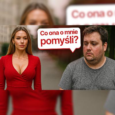 NISZCZĘ Twoje wszystkie wymówki przed zagadaniem dziewczyny