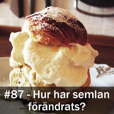 Hur har semlan förändrats över tid?