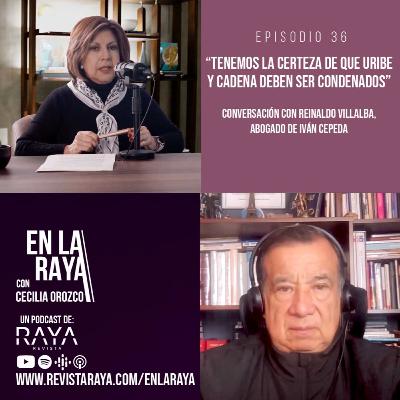 “Tenemos la certeza de que Uribe y Cadena deben ser condenados”
