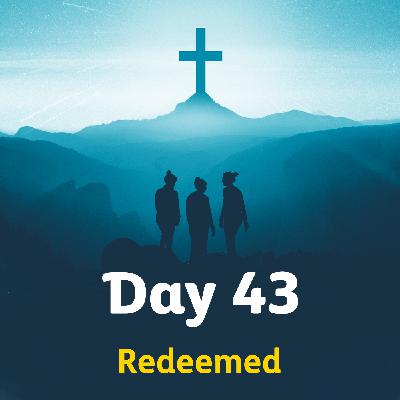 One | Day 43 – Redeemed