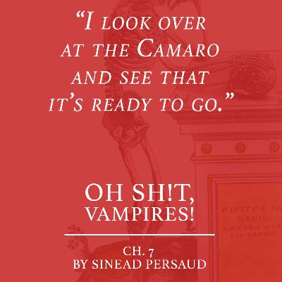 Episode 3 - Chapters 6, 7 By Sean and Sinead Persaud In Which A Lizard Brain Kicks In