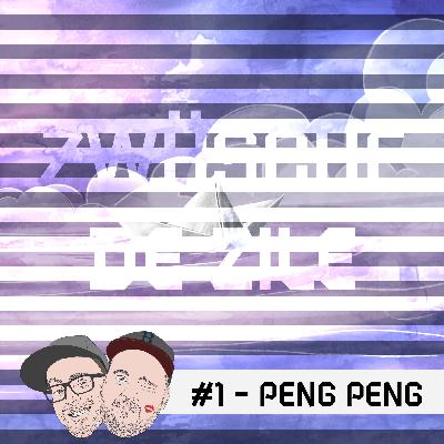 #1 - Peng Peng #1 - Peng Peng