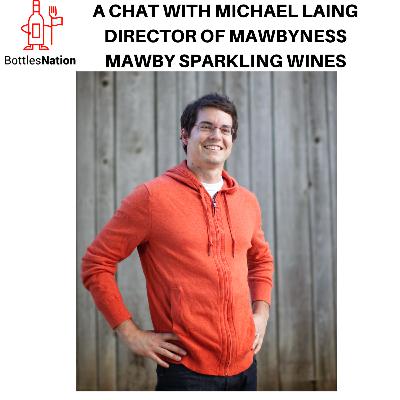 A Chat with Michael Laing: MAWBY Sparkling Wines