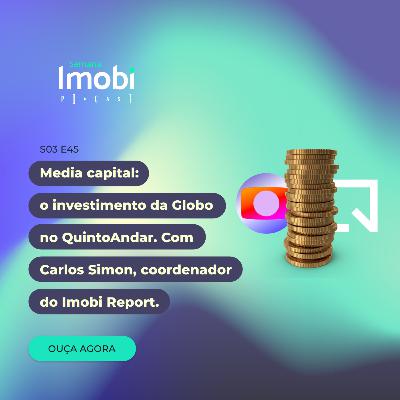 Media capital: o investimento da Globo no QuintoAndar