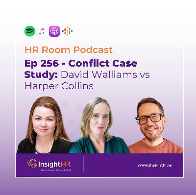 Ep 256 - Conflict Case Study: David Walliams vs HarperCollins