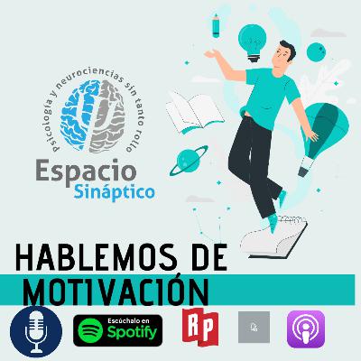 Hablemos de motivación Hablemos de motivación