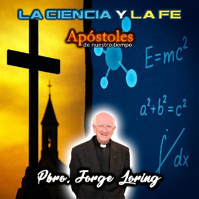 La ciencia y la fe - Padre Jorge Loring