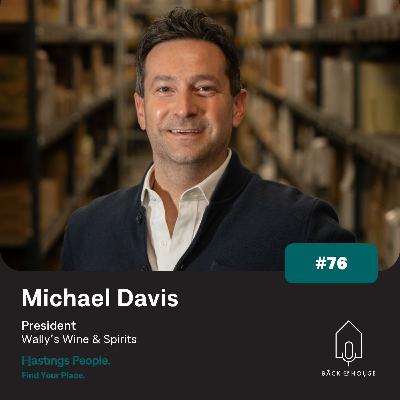 #76 - Michael Davis, Wally's Wine & Spirits