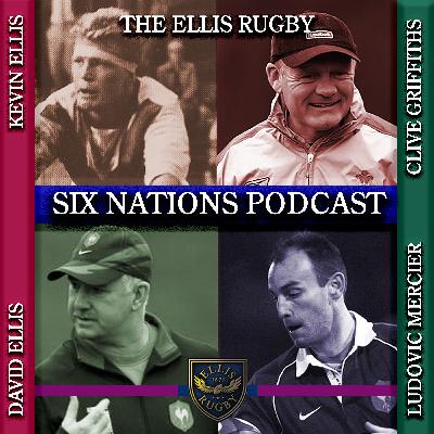 Six Nations Rugby Podcast. Special Ellis Rugby Podcast Episode.