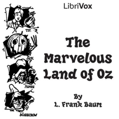 The Marvelous Land of Oz – L. Frank Baum | Bedtime Classics Library