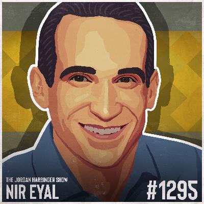 1295: Nir Eyal | Why Your Beliefs Matter More Than Your Willpower 1295: Nir Eyal | Why Your Beliefs Matter More Than Your Willpower