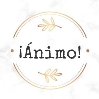 ¡Ánimo!