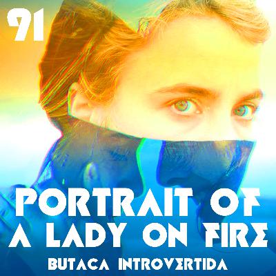 Portrait Of A Lady On Fire